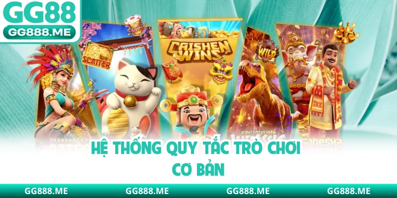 Hệ thống quy tắc trò chơi cơ bản